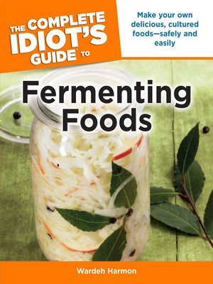 cover image of The Complete Idiot's Guide to Fermenting Foods